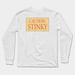 Caution: Stinky Long Sleeve T-Shirt